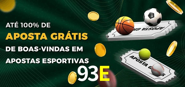 93E Ate 100% de Aposta Gratis